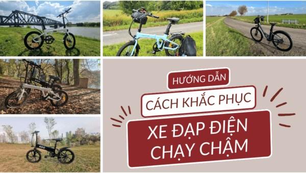 Cách khắc phục xe đạp điện chạy chậm siêu chi tiết và hiệu quả