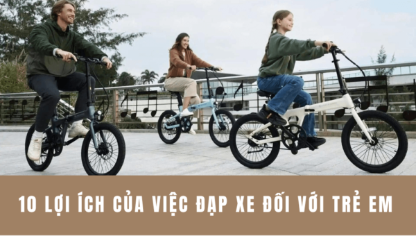 10 lợi ích của việc đạp xe đối với trẻ em mà phụ huynh nên biết | HTeBike