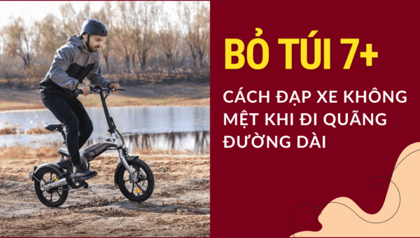 Bỏ túi 7+ cách đạp xe không mệt khi đi quãng đường dài