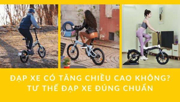 Đạp xe có tăng chiều cao không Tư thế đạp xe đúng chuẩn | HTeBike