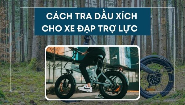 Note ngay cách tra dầu xích xe đạp trợ lực cực kỳ hữu ích