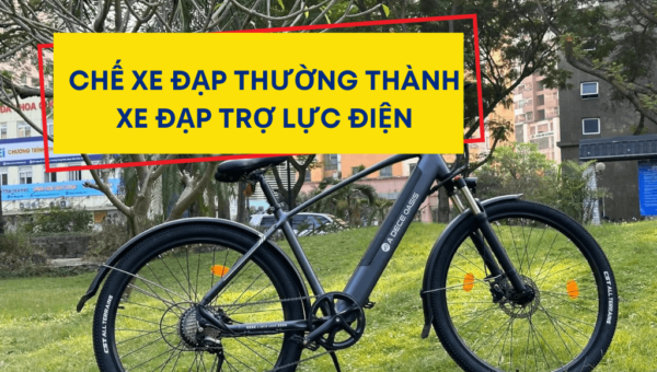 Chế xe đạp thường thành xe đạp trợ lực điện có khó không?