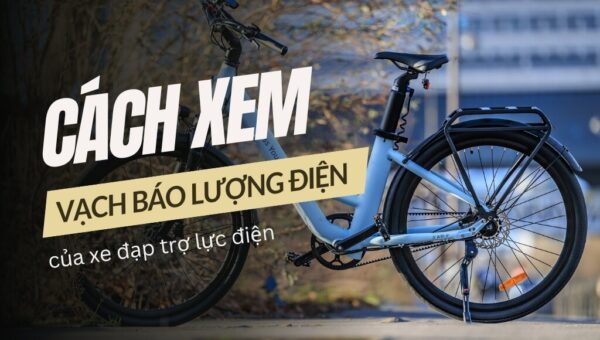 Hướng dẫn cách xem vạch báo lượng điện của xe đạp trợ lực điện | HTeBike