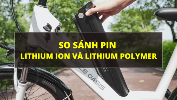 Pin Lithium Ion và pin Lithium Polymer | HTeBike