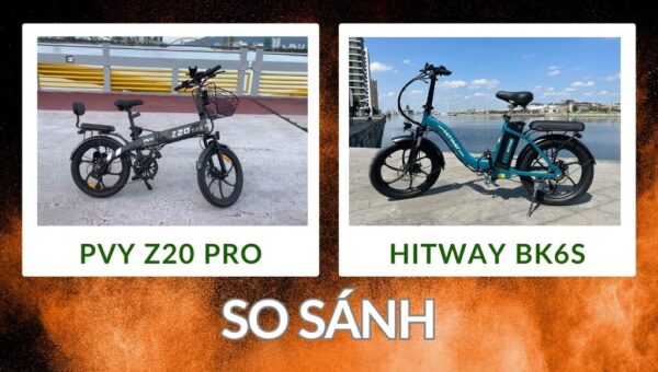 So sánh chi tiết: Xe đạp điện PVY Z20 Pro và Hitway BK6S | HTeBike