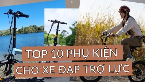 Top 10 phụ kiện cần có dành cho xe đạp trợ lực điện nhất định nên mua ngay | HTeBike