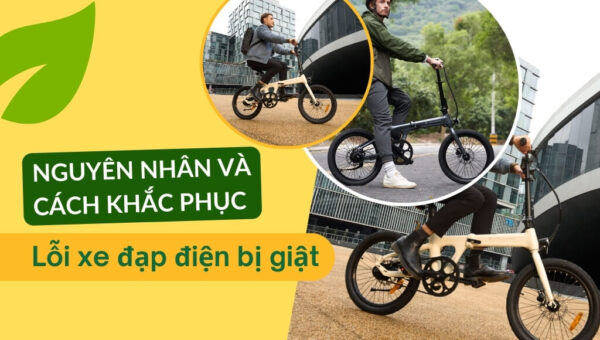 Lỗi xe đạp điện bị giật: Nguyên nhân và cách khắc phục hiệu quả và an toàn nhất | HTeBike