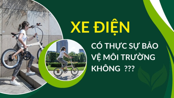 Xe điện có thực sự bảo vệ môi trường không? | HTeBike