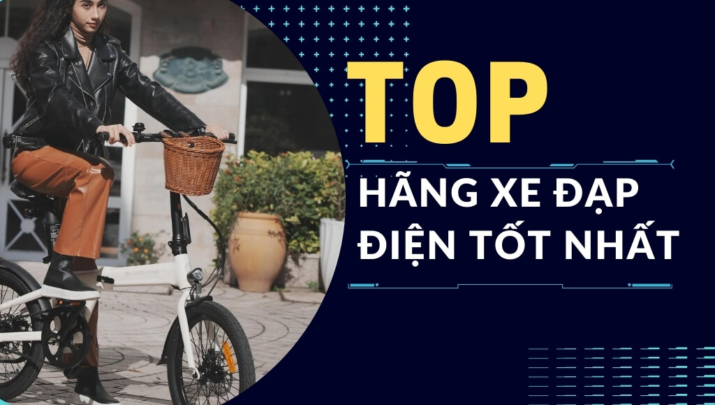 Bài viết này HTeBike sẽ giới thiệu một số hãng xe đạp điện tốt nhất đáng để bạn cân nhắc